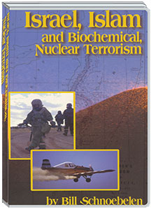 ISRAEL, ISLAM, AND BIO-CHEMICAL NUCLEAR TERRORISM - BILL SCHNOEBELEN